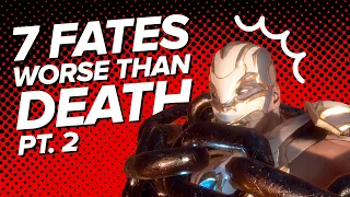 7 Fates Worse Than Death You Gave Your Unlucky Enemies | Part 2