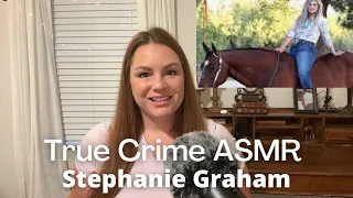 True Crime ASMR | Stephanie Graham Slow and Clicky whisper #asmr #truecrime
