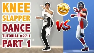 How To Do The Knee Slapper In Real Life Part 1 (Fortnite Dance Tutorial #27.1) | Learn How To Dance