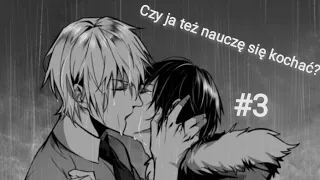 Czy ja też nauczę się kochać? || #3 Yaoi || 14+ || opis ważne ||