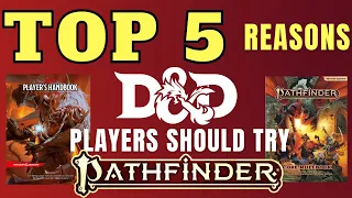 The TOP 5 reasons D&D players should try Pathfinder 2e! (The Rules Lawyer)