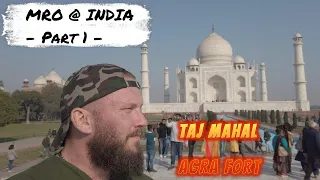 MROVENTURES - INDIA - PART 01 - OPPIRAHAT INTIASTA - TAJ MAHAL - AGRA FORT | OVASKAINEN