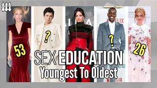 Sex Education Cast From Youngest To Oldest 2021