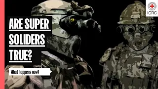 Real life creation of super soldiers | The Future of War | ICRC