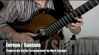 Europa (Santana) / Fingerstyle Guitar Arrangement by Mark Sganga