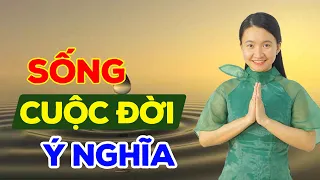 Làm Thế Nào Để Sống Một Cuộc Sống Ý Nghĩa