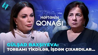 Gülşad Baxşıyeva: Torbamı tikdilər, işdən çıxardılar. Dedim xeyir tapmayacaqsınız! | Həftənin qonağı