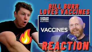 IRISH MAN REACTS TO Bill Burr Is Really Into Vaccines | Conan O'Brien Needs A Friend