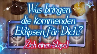 💟Was bringen die kommenden Eklipsen für Dich?💟 #seelenorakel #zieheinenstapel #goodvibes