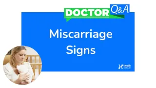 Miscarriage Warning Signs