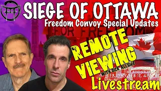 🔴LIVESTREAM:  REMOTE VIEWING OTTAWA CONVOY WITH DICK ALLGIRE & JEANCLAUDE@BEYONDMYSTIC