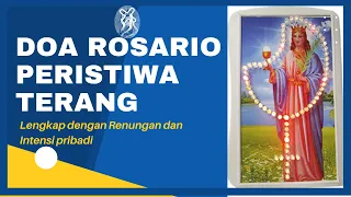 DOA ROSARIO PERISTIWA TERANG [ Lengkap dengan renungan dan Intensi Pribadi]