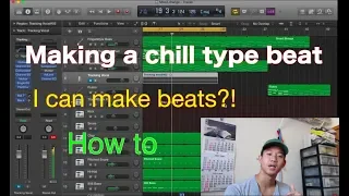 How to make a chill type beat | Logic Pro X | Sooper can make beats?!