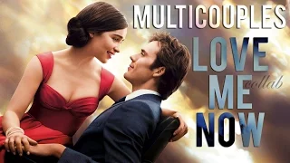 Multicouples | Love Me Now [collab]