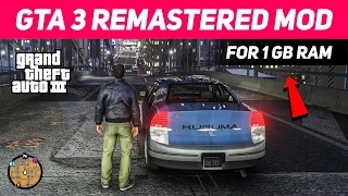 GTA 3 *REMASTERED 2023* MOD 😍 (FOR 1 GB RAM PC)