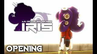 An Octoling Named IRIS (Official Opening)