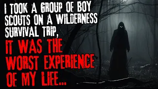 I took a group of boy scouts on a wilderness survival trip, it was the worst experience of my life..