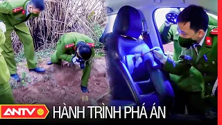 Hành trình phá án mới nhất ngày 20/7/2023 | ANTV