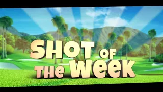 Golf Clash #ShotOfTheWeek - 19/03/21