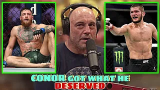 Joe Rogan on Khabib vs Conor - Conor got what he deserved, he disrespected the sport! '