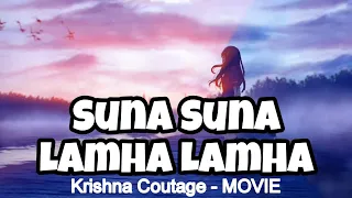 Suna Suna Lamha Lamha - video lyric - karaoke