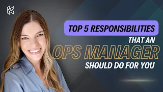 Top 5 Responsibilities That an Ops Manager Should Do for You