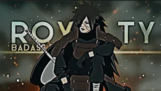 madara edit /royalty[EDIT/AMV]/badass edit