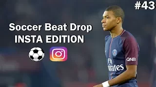 Soccer Beat Drop Vines #43 (Instagram Edition) - SoccerKingTV