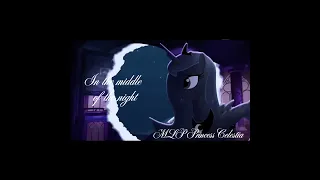 MLP Princess Luna edit 💙In The Middle of The Night💙