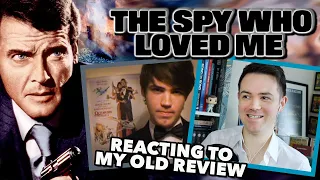 Reacting to My Old 'The Spy Who Loved Me' Review