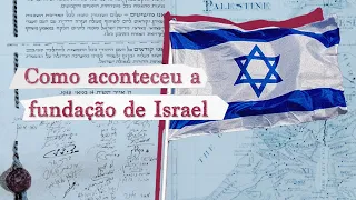 Como aconteceu a fundação de Israel