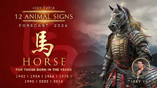 2024 Animal Signs Forecast: Horse [Joey Yap]