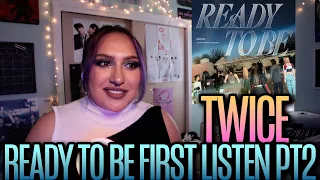 TWICE READY TO BE FIRST LISTEN PT 2