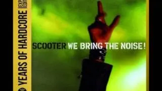 Scooter - We Bring The Noise (20 Years Of Hardcore Expanded Edition).