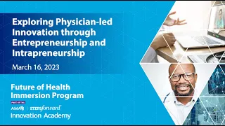 Exploring Physician-led Innovation through Entrepreneurship and Intrapreneurship