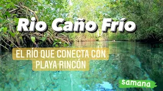 Rio Caño Frío | Las galeras | Samana