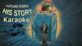 HIS STORY - HUSTLANG robber | karaoke beat lyrics chuẩn