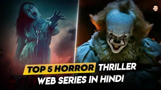 Top 5 Best Horror Webseries In Hindi | Best Horror Thriller Webseries In Hindi | Netflix, Amazon