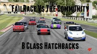 FailRace Vs The Community - B-Class Hatchbacks (Forza 4)