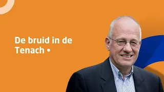 prof. dr. Willem J. Ouweneel • De bruid in de Tenach (herhaling)