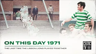 On this day 1971 | Celtic 6-1 Clyde | The last time the Lisbon Lions played together