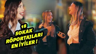 18 SOKAK RÖPORTAJLARI - EN İYİLER