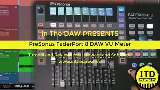 PreSonus FaderPort 8 How to show VU Meters - In The DAW Quick Tip