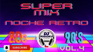 super MIX noche RETRO 80s & 90s VOL.4 (DURAN DURAN/THE KLF)
