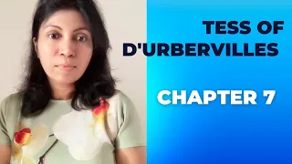 Tess of d'Urbervilles - Chapter 7