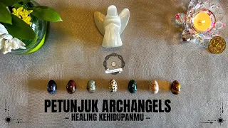 Pilih Kartu 🕯️ PETUNJUK ARCHANGELS | Healing Kehidupanmu