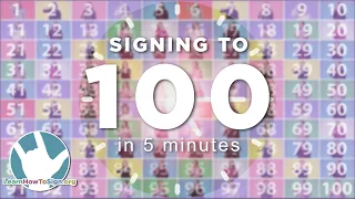 Signing to 100 in 5 Minutes | Sign Language for Beginners