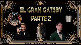 EL GRAN GATSBY - Parte 2- (🪙🥂Audiolibro narrado en español🥂🪙) Francis Scott Fitzgerald