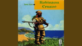 Robinson crusoè (Chapitre 7)