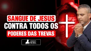 Sangue de Jesus contra espíritos malignos, bloqueios, feitiçarias, inveja, macumba, SANGUE DE JESUS